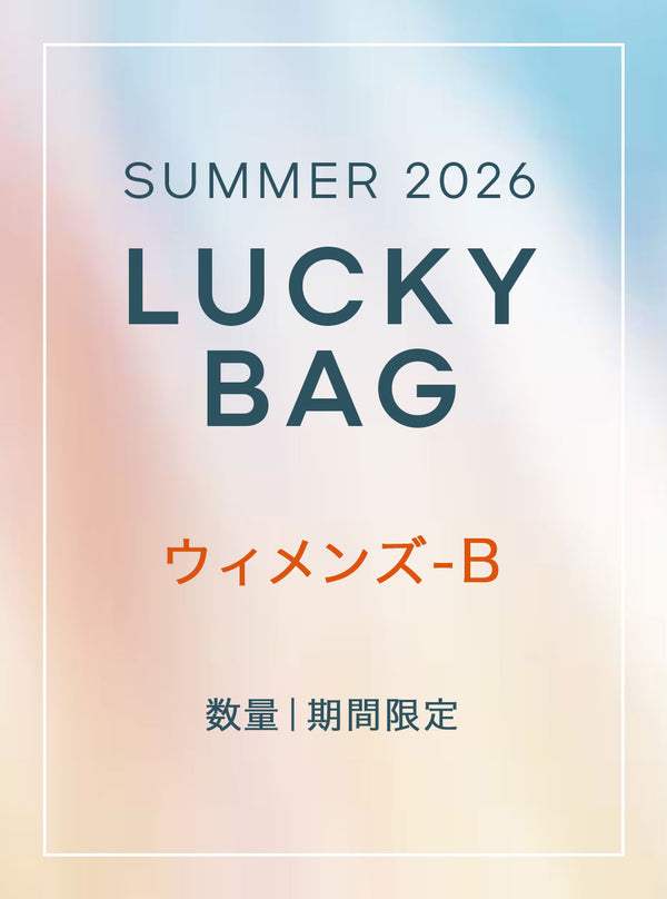 LUCKY BAG SUMMER 2026 - ウィメンズ B